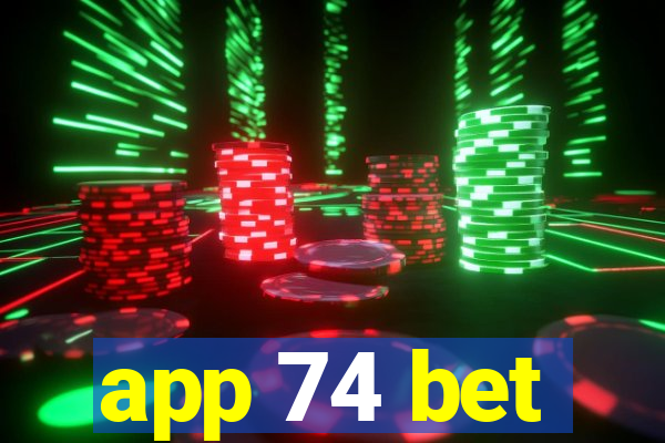 app 74 bet